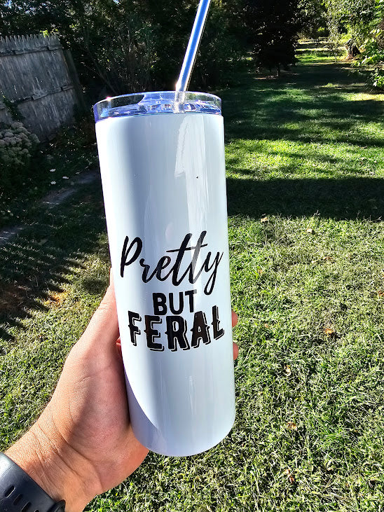 Pretty But Ferals 20oz Tumbler
