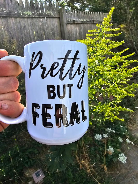 Pretty But Feral 15 oz mug