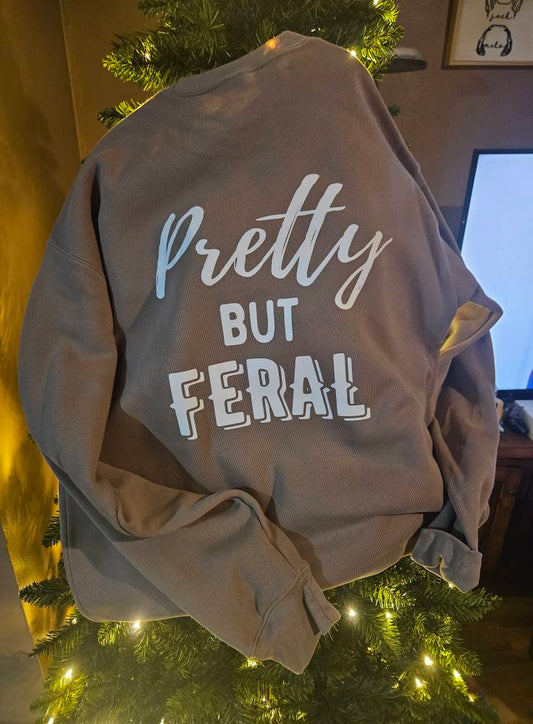 Pretty But Feral Crew Sweatshirt