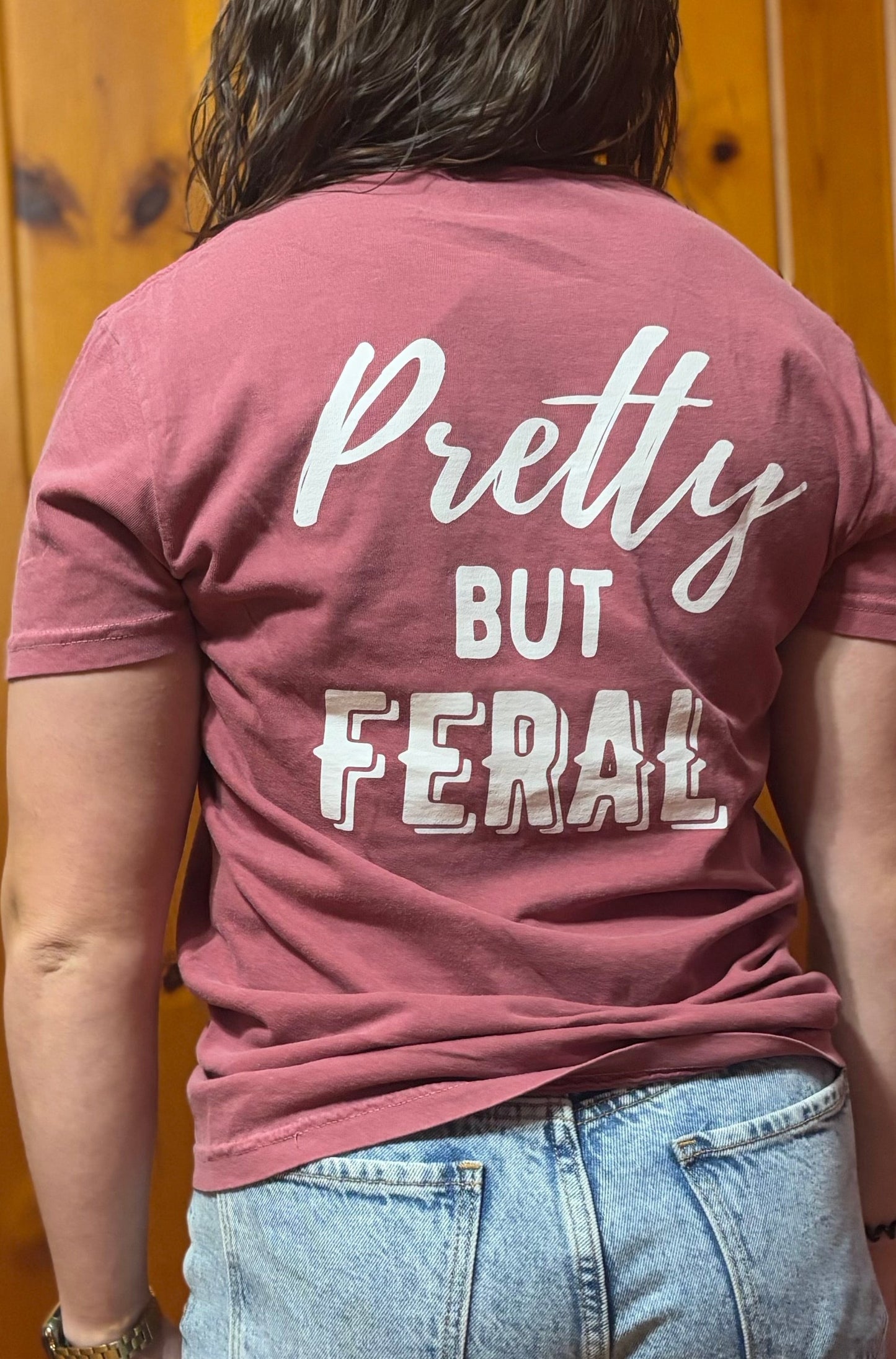 Pretty but Feral T-shirt